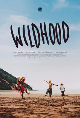 野蠻生長(zhǎng) Wildhood(全集)